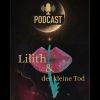 Lilith & der kleine Tod